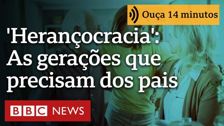 'Herançocracia': por que gerações atuais dependem mais do patrimônio dos pais para prosperar