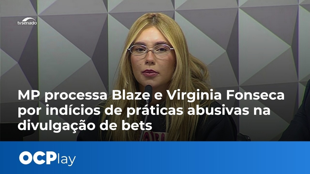 Ministério Público processa Blaze e Virginia Fonseca por práticas abusivas na divulgação de bets