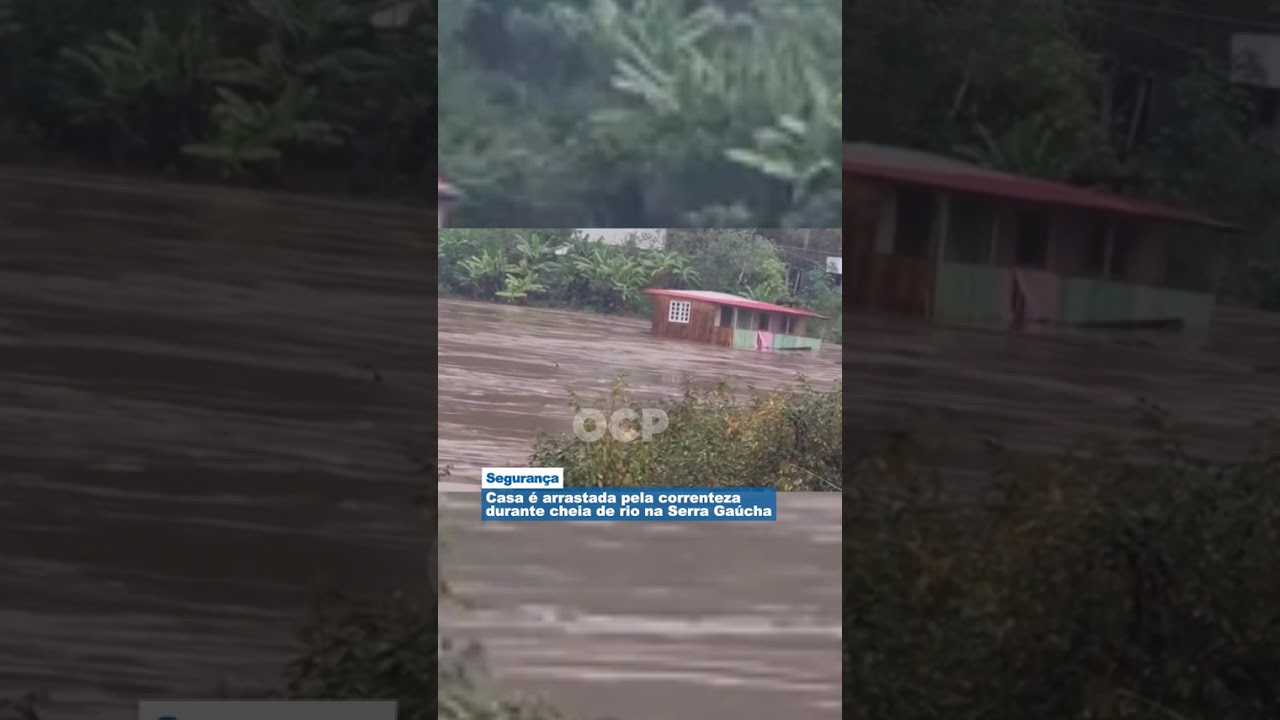 Casa é arrastada pela correnteza durante cheia de rio na Serra Gaúcha