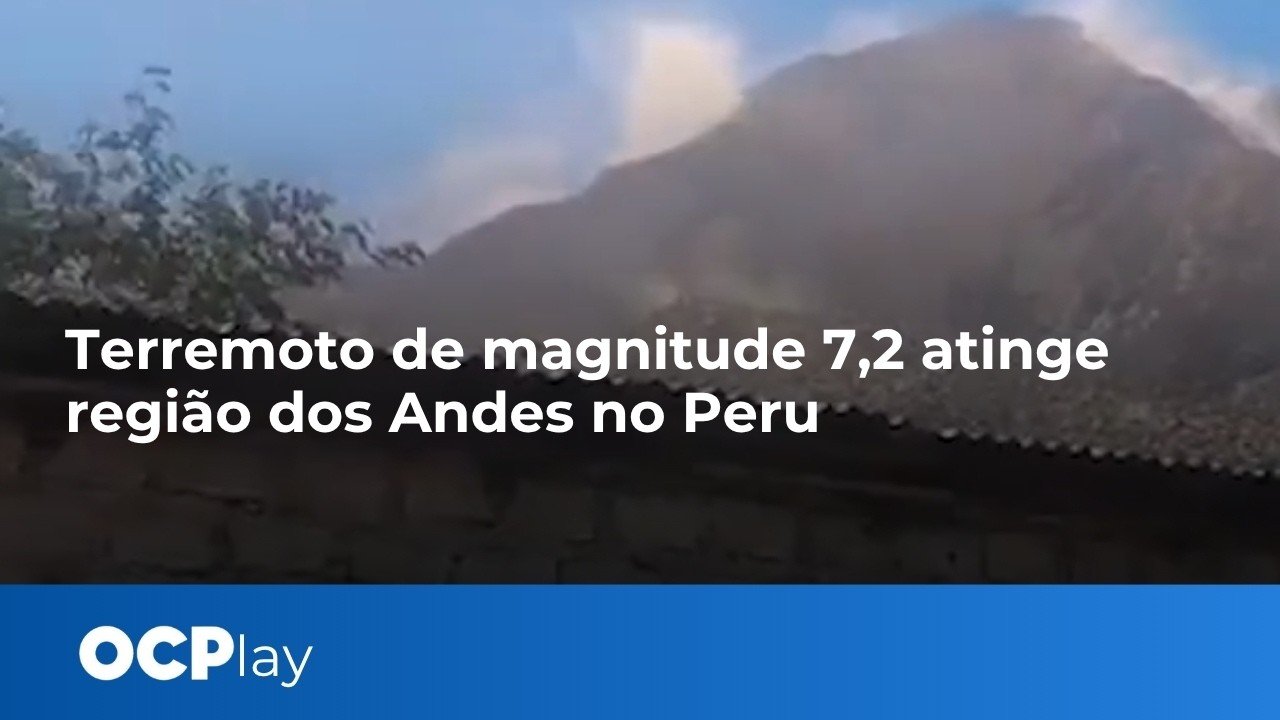 Terremoto de magnitude 7,2 atinge região dos Andesno Peru; autoridades avaliam possíveis danos