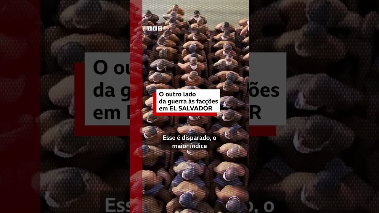 El Salvador: o outro lado da guerra às facções