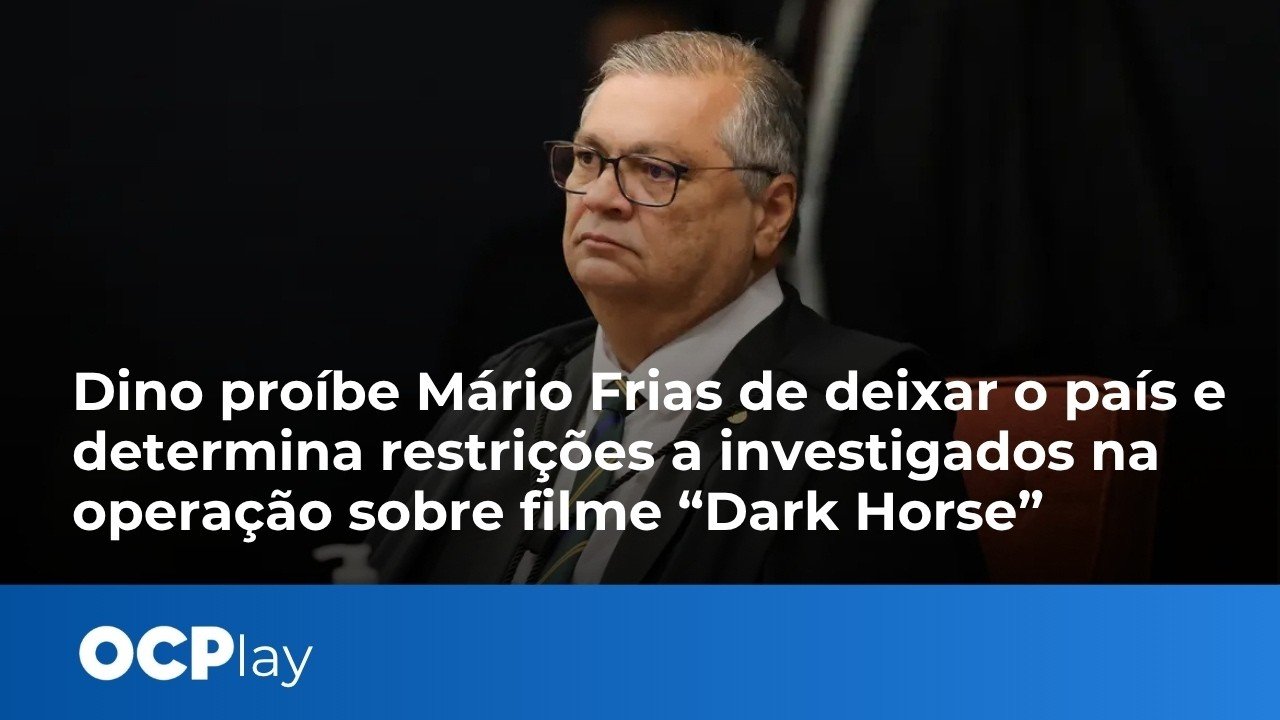 Dino proíbe Mário Frias de deixar o país e determina restrições a investigados no filme “Dark Horse”