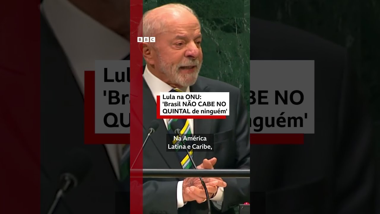 Lula na ONU: 'Brasil não cabe no quintal de ninguém'