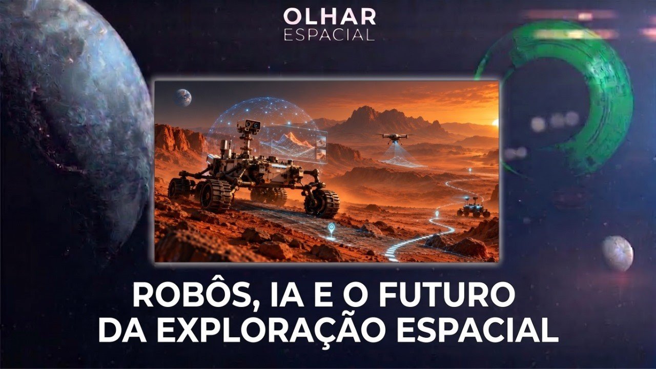 Ao vivo | Robôs, IA e o futuro da exploração espacial | 23/10/2026